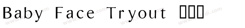 Baby Face Tryout字体转换